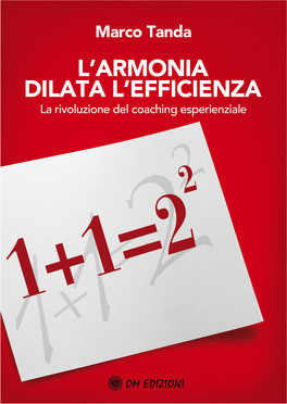 L'Armonia dilata l'efficienza  — Libro - 1
