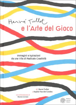 Hervé Tullet e l'Arte del Gioco — Libro - 1