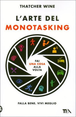 L'Arte del Monotasking — Libro - 1