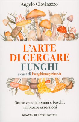 L' Arte di Cercare Funghi — Libro - 1