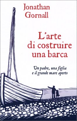 L'Arte di Costruire una Barca — Libro - 1