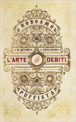 L'Arte di Far Debiti — Libro - 1