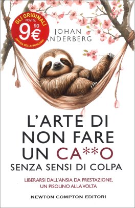 L'Arte di Non Fare un Ca**o Senza Sensi di Colpa — Libro - 1