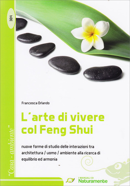 L'Arte di Vivere col Feng Shui — Libro - 1