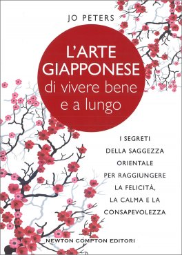 L'Arte Giapponese di Vivere Bene e a Lungo — Libro - 1
