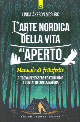 L'Arte Scandinava di Vivere all'Aria Aperta — Libro - 1