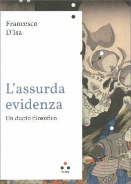L'Assurda Evidenza — Libro - 1