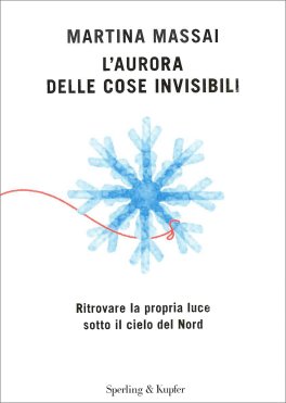 L'Aurora delle Cose Invisibili — Libro - 1