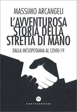 L'Avventurosa Storia della Stretta di Mano — Libro - 1