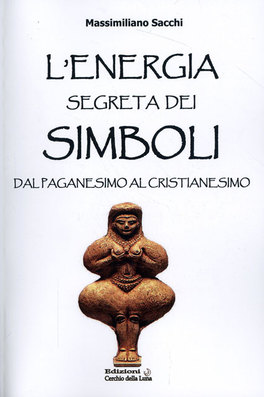 L'energia Segreta dei Simboli  — Libro - 1
