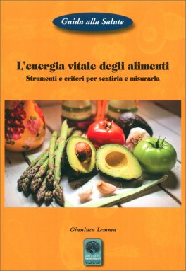 L'Energia Vitale degli Alimenti — Libro - 1