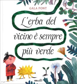 L'Erba del Vicino è Sempre Più Verde — Libro - 1