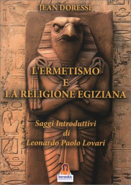 L'Ermetismo e la Religione Egiziana — Libro - 1