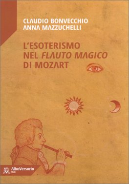 L'Esoterismo nel Flauto Magico di Mozart — Libro - 1
