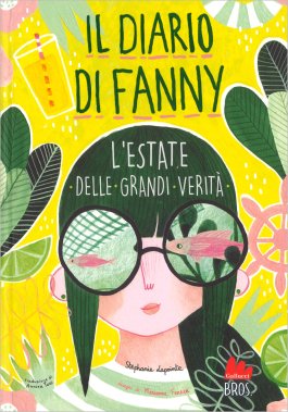 L'Estate delle Grandi Verità - Il Diario di Fanny - Vol. 3 — Libro - 1