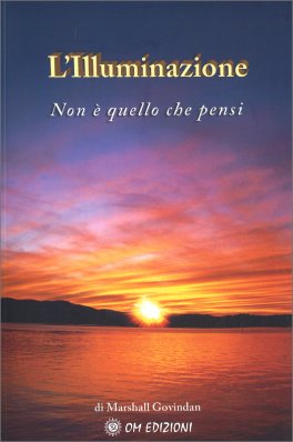 L’illuminazione non è quello che pensi — Libro - 1