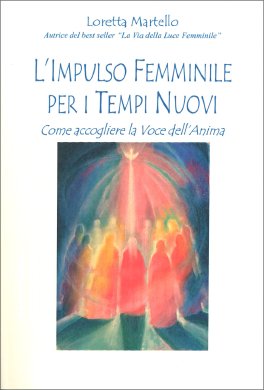 L'Impulso Femminile per i Tempi Nuovi — Libro - 1