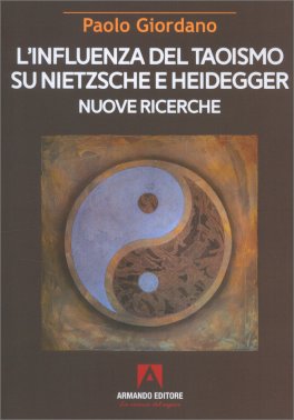 L'influenza del Taoismo Su Nietzsche e Heidegger — Libro - 1