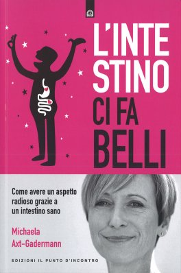 L'Intestino ci fa Belli — Libro - 1