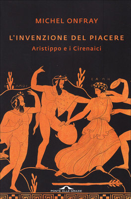 L'invenzione del Piacere  — Libro - 1