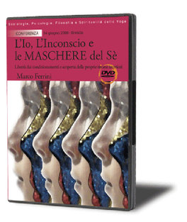 L'io, l'Inconscio e le Maschere del Sé nei Veda - DVD