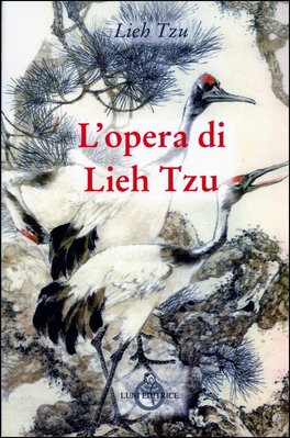 L'opera di Lieh Tzu  — Libro - 1