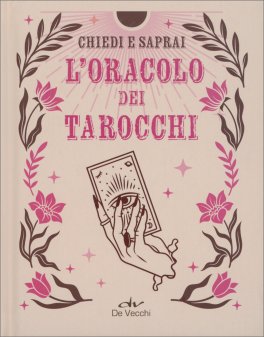 L'Oracolo dei Tarocchi - Chiedi e Saprai — Libro - 1