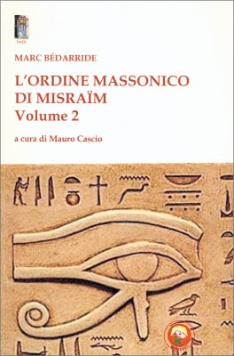 L'ordine Massonico di Misram - Volume II — Libro - 1