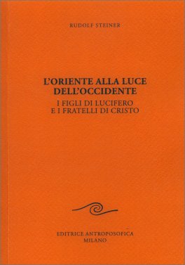 L'Oriente alla Luce dell'Occidente — Libro - 1
