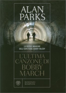 L'ultima Canzone di Bobby March — Libro - 1