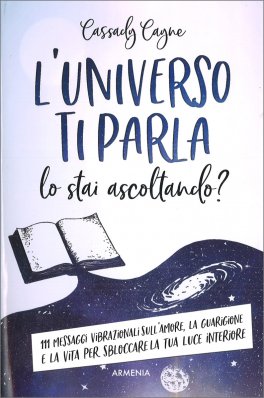 L'Universo ti Parla. Lo stai ascoltando? — Libro - 1