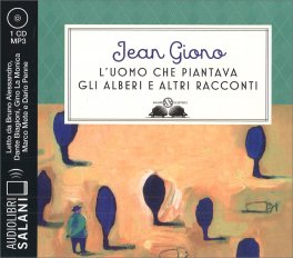 L'Uomo che Piantava gli Alberi e altri Racconti — Audiolibro - 1