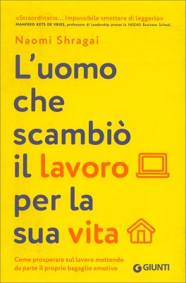 L'uomo che Scambiò il Lavoro per la sua Vita — Libro - 1