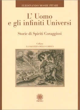 L'uomo e gli Infiniti Universi — Libro - 1
