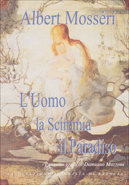 L'uomo, la Scimmia e il Paradiso  — Libro - 1