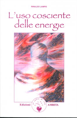 L'uso cosciente delle energie — Libro - 1