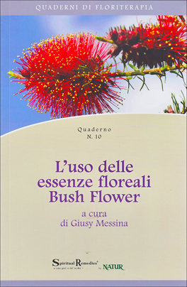 L'uso delle Essenze Floreali Bush Flower - Quaderno n.10 — Libro - 1