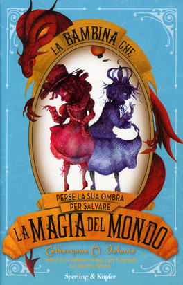 La Bambina che Perse la Sua Ombra per Salvare la Magia del Mondo 