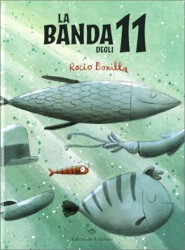 La Banda degli Undici  — Libro - 1
