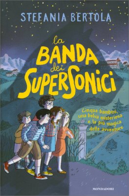 La Banda dei Supersonici — Libro - 1