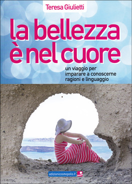 La Bellezza è nel Cuore — Libro - 1