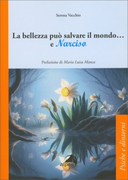 La Bellezza Può Salvare il Mondo...e Narciso — Libro - 1