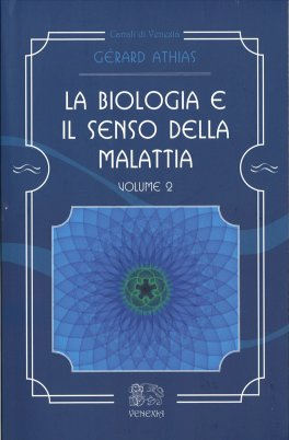 La Biologia e il Senso della Malattia - Vol. 2 — Libro - 1