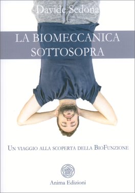 La Biomeccanica Sottosopra — Libro - 1