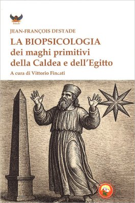 La Biopsicologia dei Maghi Primitivi della Caldea — Libro - 1