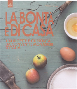 La Bontà è di Casa  — Libro - 1