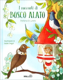 I Racconti di Bosco Alato — Libro - 1