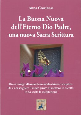 La Buona Nuova dell'Eterno Dio Padre, una Nuova Sacra Scrittura — Libro - 1