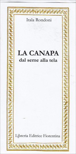 La Canapa - Dal Seme alla Tela — Libro - 1