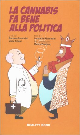 La Cannabis fa Bene alla Politica — Libro - 1